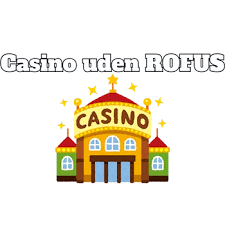 Bedste Online Casino Uden ROFUS - Din Guide til Spil uden Begrænsninger 1582656034